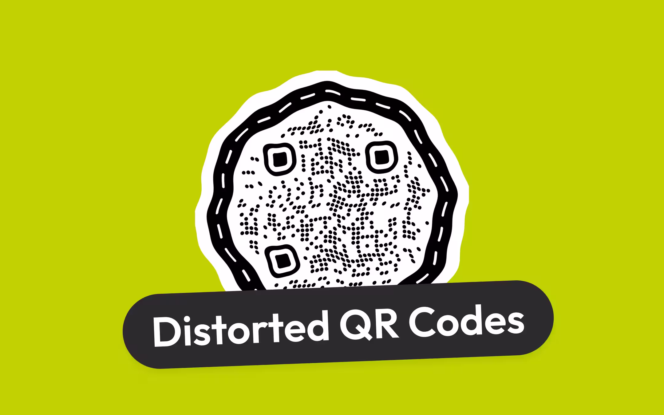 A QR code with a wobbly, hand-drawn outline and dotted modules against a lime green background, with a dark rounded label reading "Distorted QR Codes" across its lower edge.