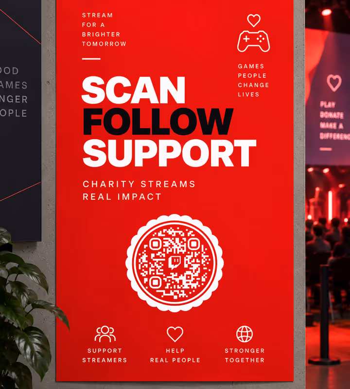 A red poster reading “Scan, follow, support - charity streams, real impact” with a white circular QR code, on a venue wall