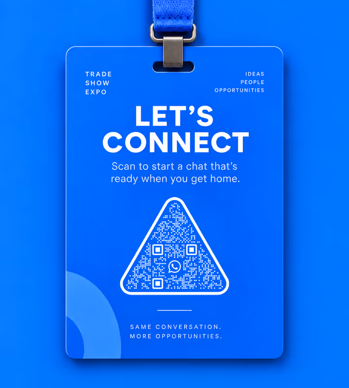 A blue trade show badge on a lanyard reading “Let's connect - scan to start a chat that's ready when you get home” with a white triangular QR code