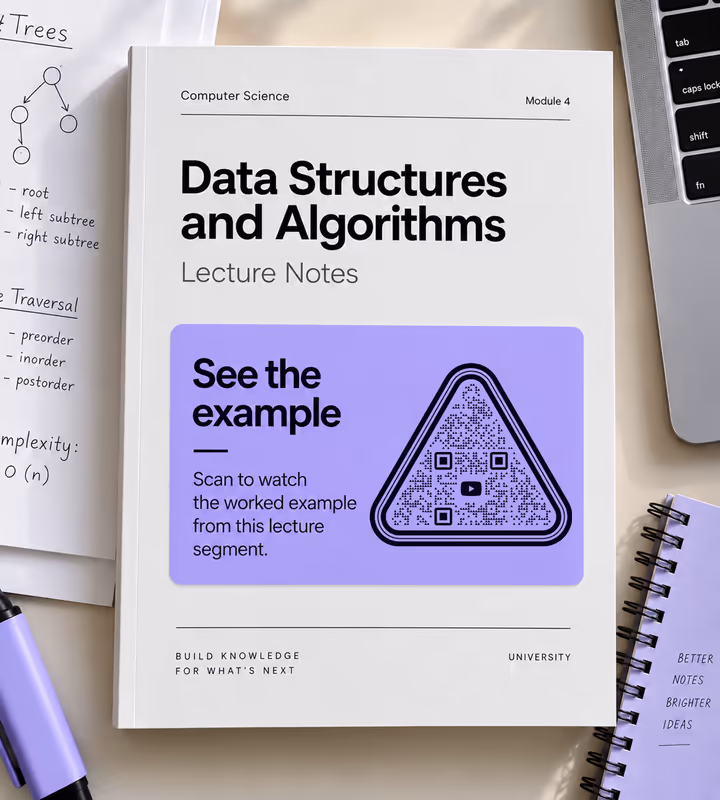 Lecture notes titled “Data structures and algorithms” with a purple panel reading “See the example - scan to watch the worked example” and a triangular QR code
