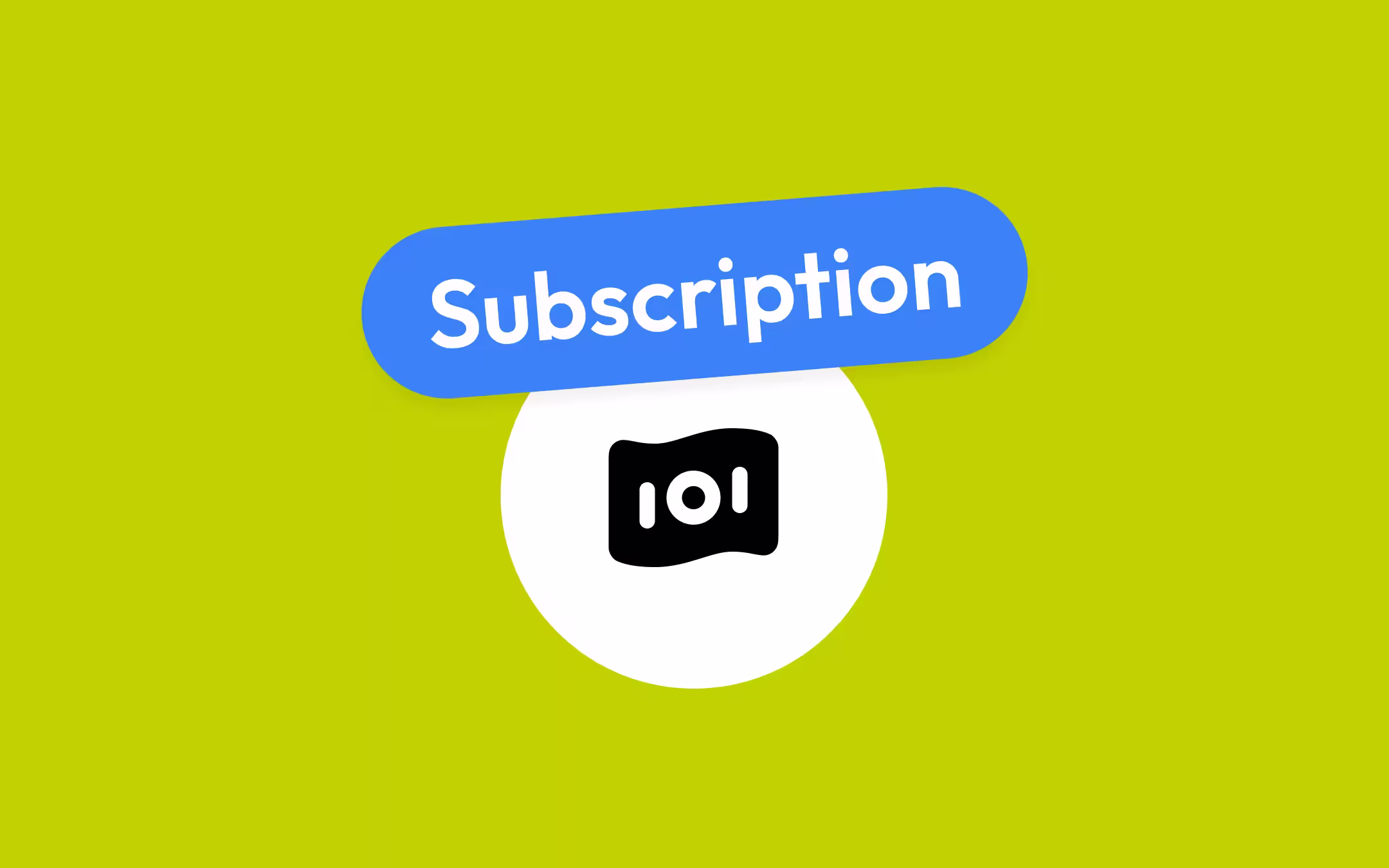 A blue pill label reading "Subscription" on a lime background, overlapping a white circle that holds a black banknote icon.
