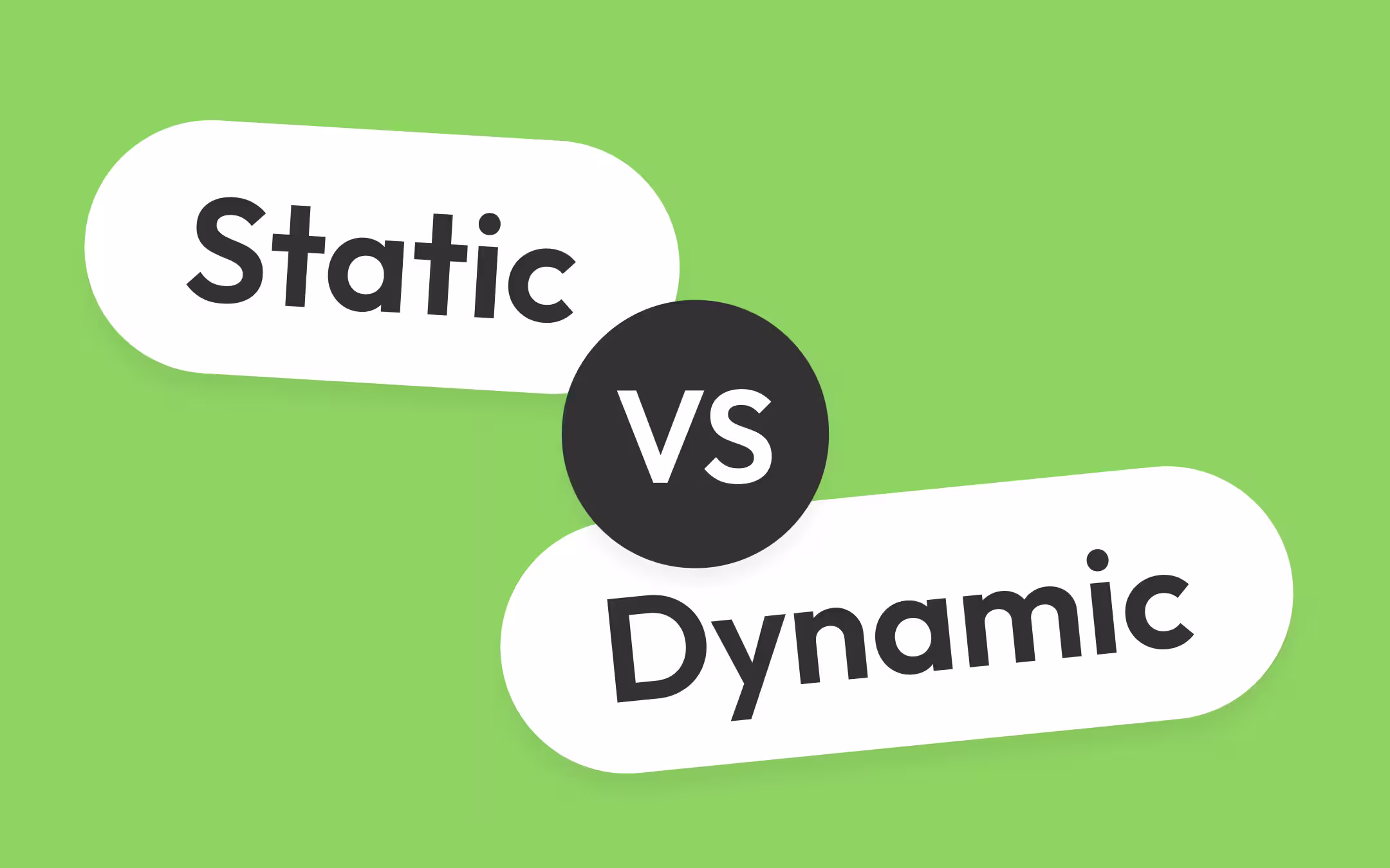 Two white pill labels tilted on a green background, the upper one reading "Static" and the lower one reading "Dynamic", with a dark circle between them carrying the word "VS" in white.